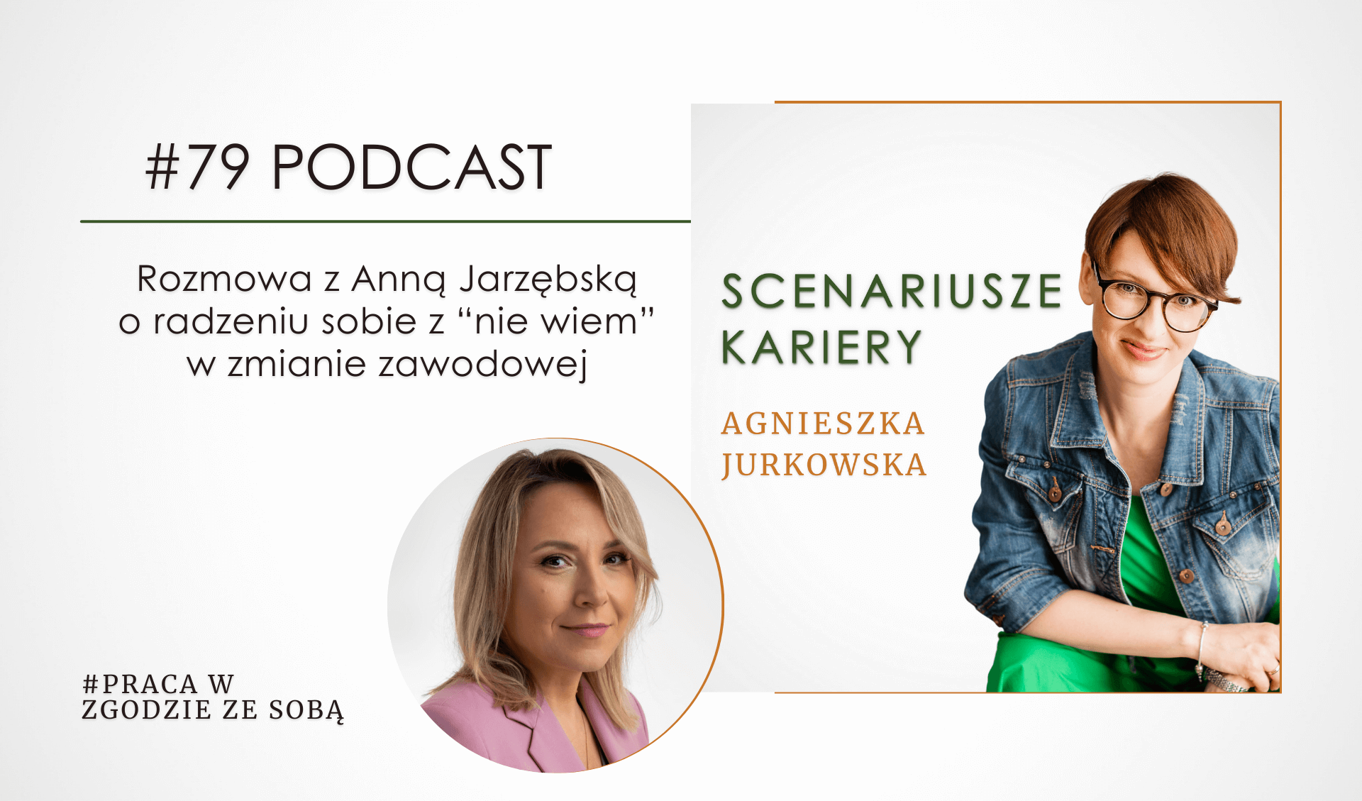 Anna Jarzębska – O radzeniu sobie z „nie wiem” w zmianie zawodowej